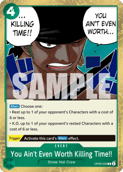 You Ain't Even Worth Killing Time!! (OP06-039) OP06 Rare Excellent Englisch