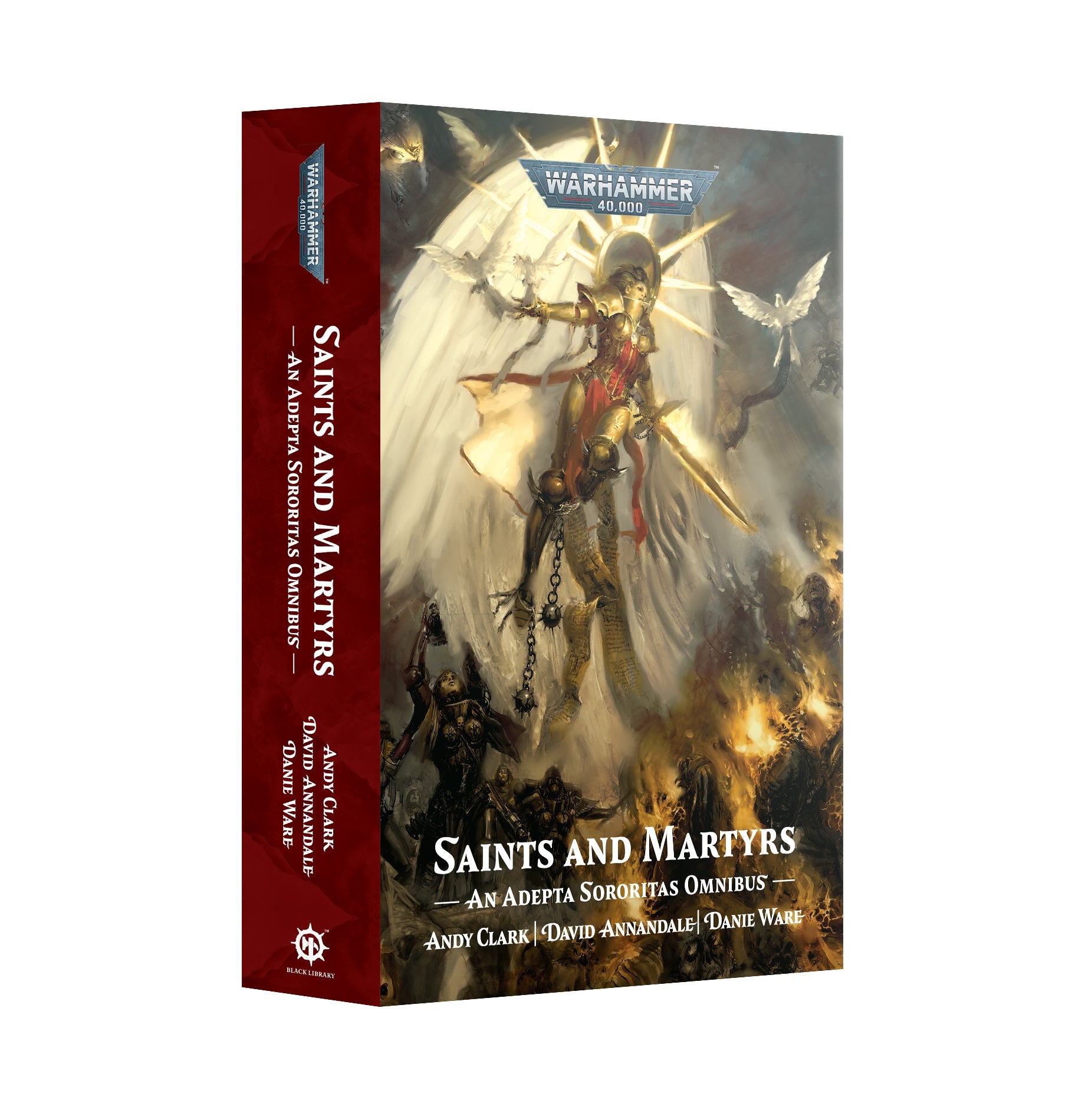 Warhammer 40.000 Saints and Martyrs An Adepta Sororitas Omnibus