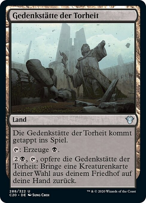Gedenkstätte der Torheit C20-288 Uncommon Excellent Deutsch
