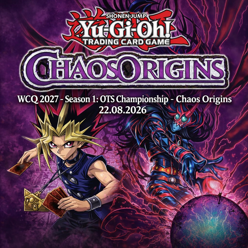Yu-Gi-Oh! - WCQ 2027 - Season 1: OTS Championship - Chaos Origins - 22.08.2026